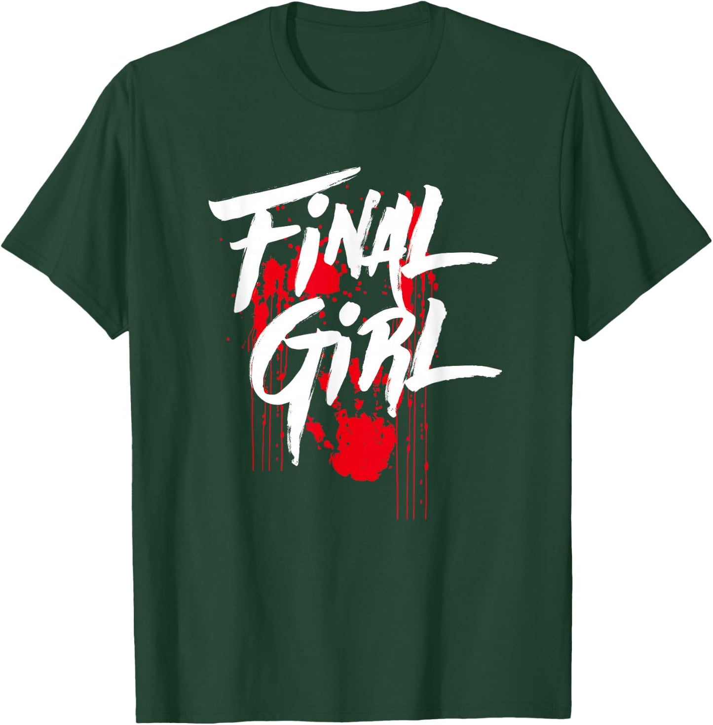 Killer Final Girl For Horror Loving Girls, Teens and Women T-Shirt - T-Shirt | Forest