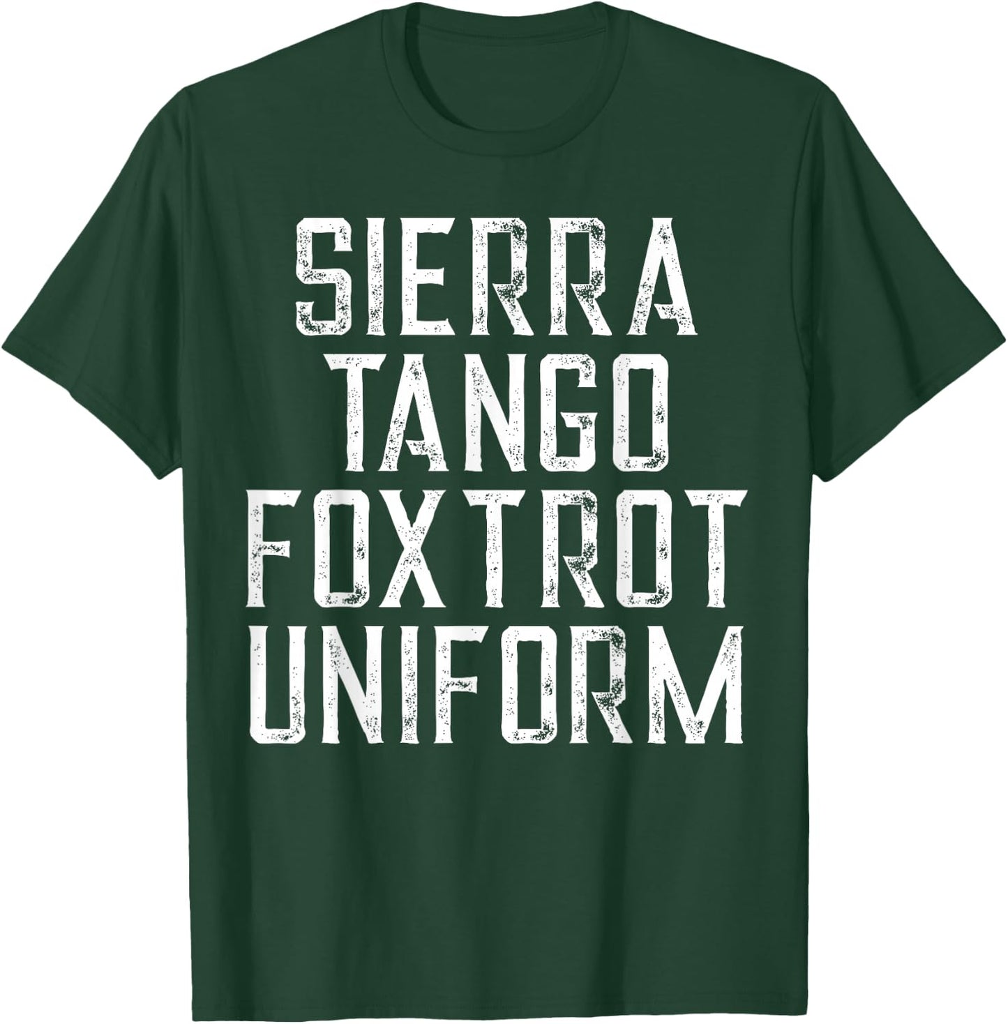 Sierra Tango Fox Trot Uniform STFU Meme Men Gift T-Shirt - T-Shirt | Forest