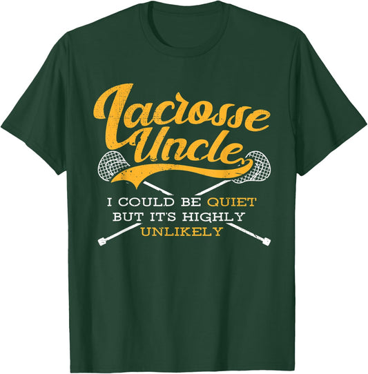 I Love Lacrosse Uncle Team Player Lax Is Life Sports Lover T-Shirt - T-Shirt | Forest