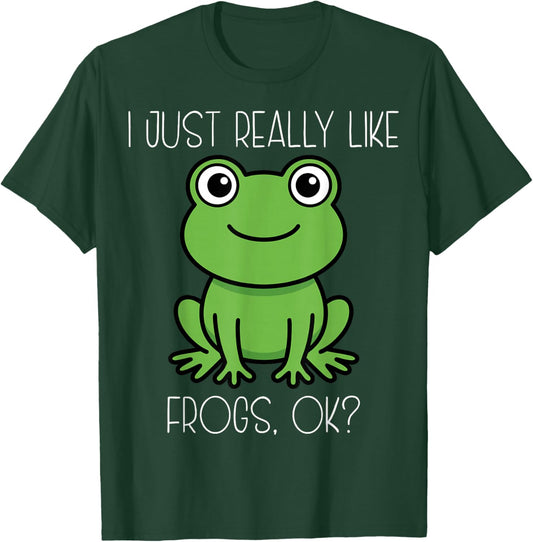 I Just Really Like Frogs Ok Cute Frog Lover Funny Kawaii T-Shirt - T-Shirt | Forest
