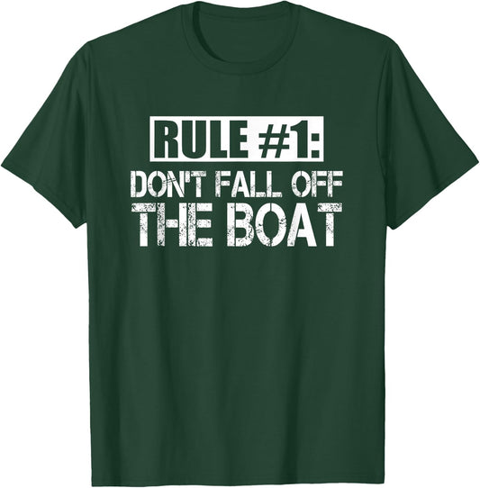 Rule 1 Don't Fall Off The Boat Funny Cruise Ship T-Shirt - T-Shirt | Forest