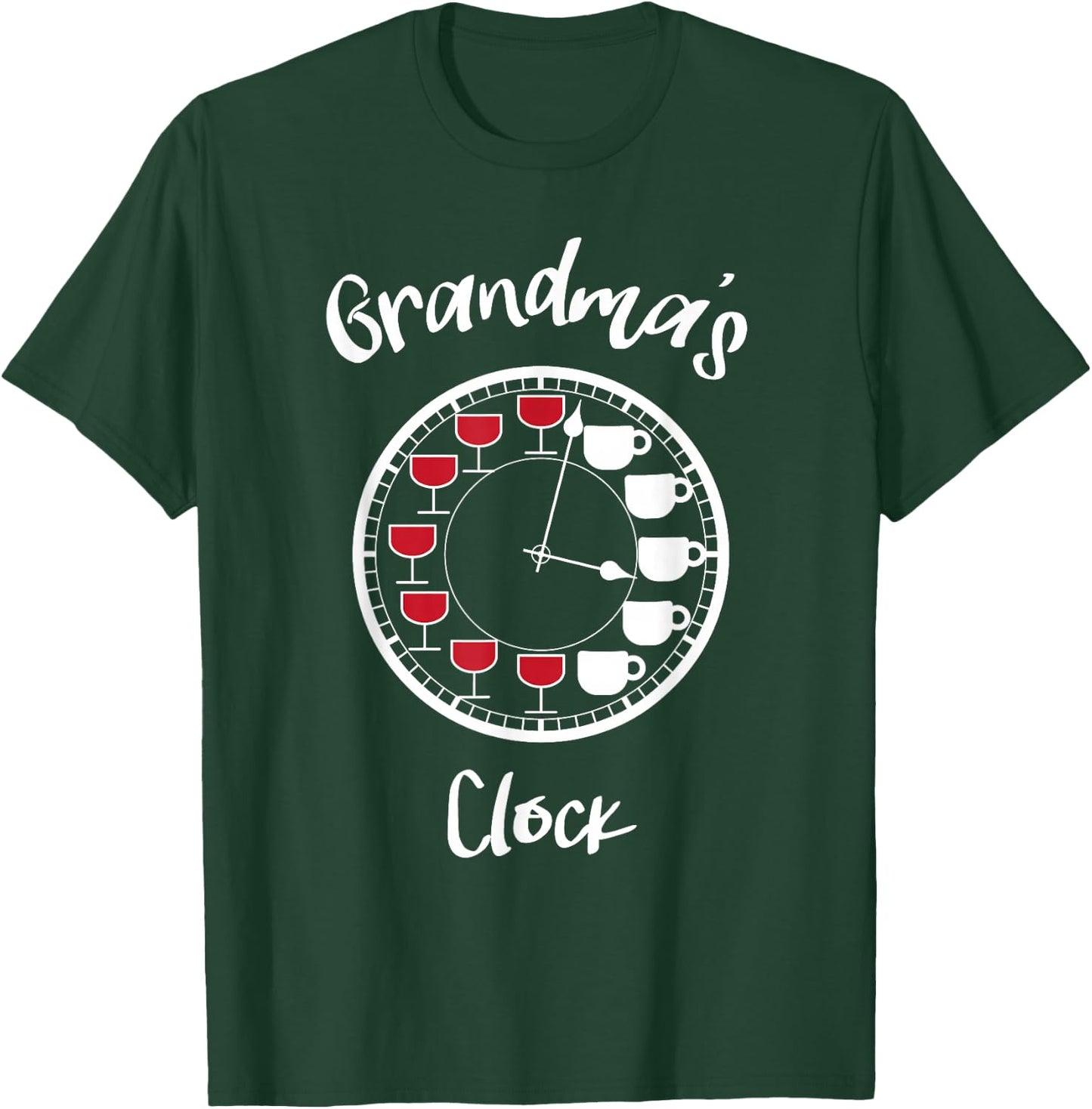 Funny Wine and Coffee Shirts - Grandma's Clock T-Shirt - T-Shirt | Forest
