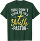 You Don't Scare Me I'm A Youth Pastor Christian Gift T-Shirt - T-Shirt | Forest
