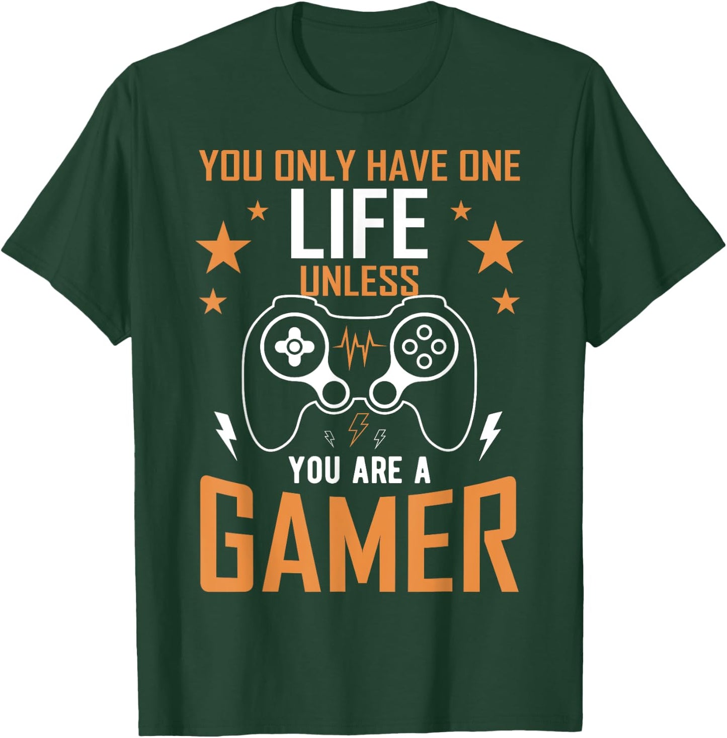 One Life Unless You’re a Gamer - Gaming Design T-Shirt - T-Shirt | Forest