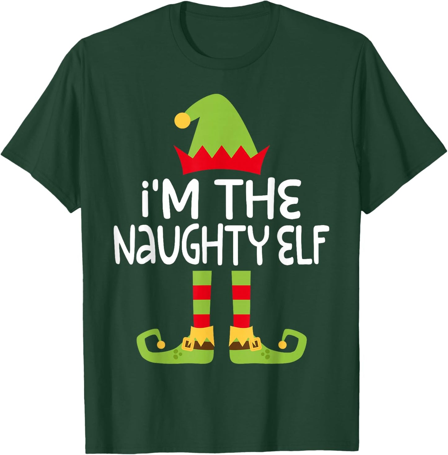 I'm The Naughty Elf Shirt Adult Kids Matching Christmas Elf T-Shirt - T-Shirt | Forest