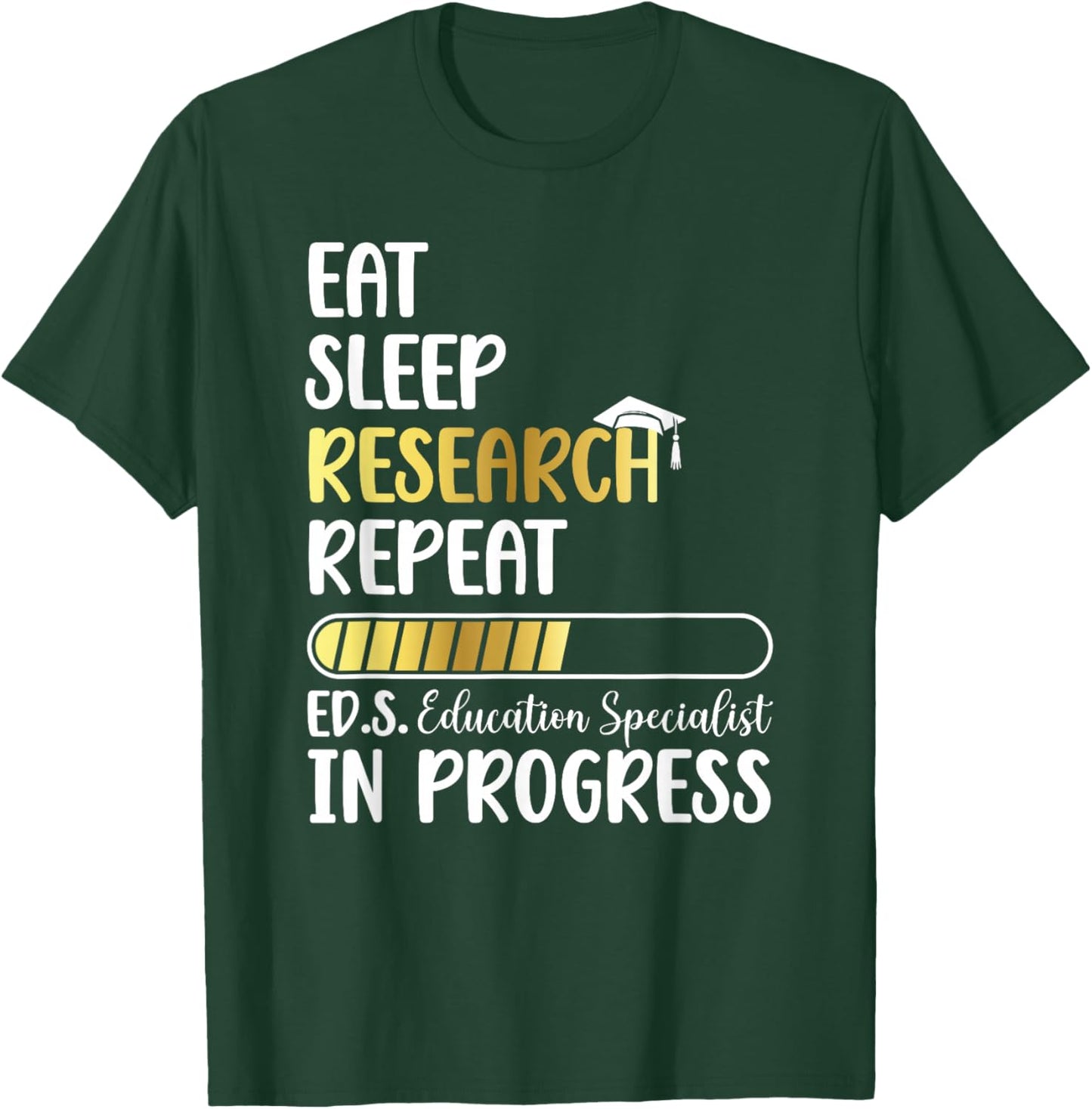 Ed.S. Education Specialist in Progress Ed.S. Graduation T-Shirt - T-Shirt | Forest