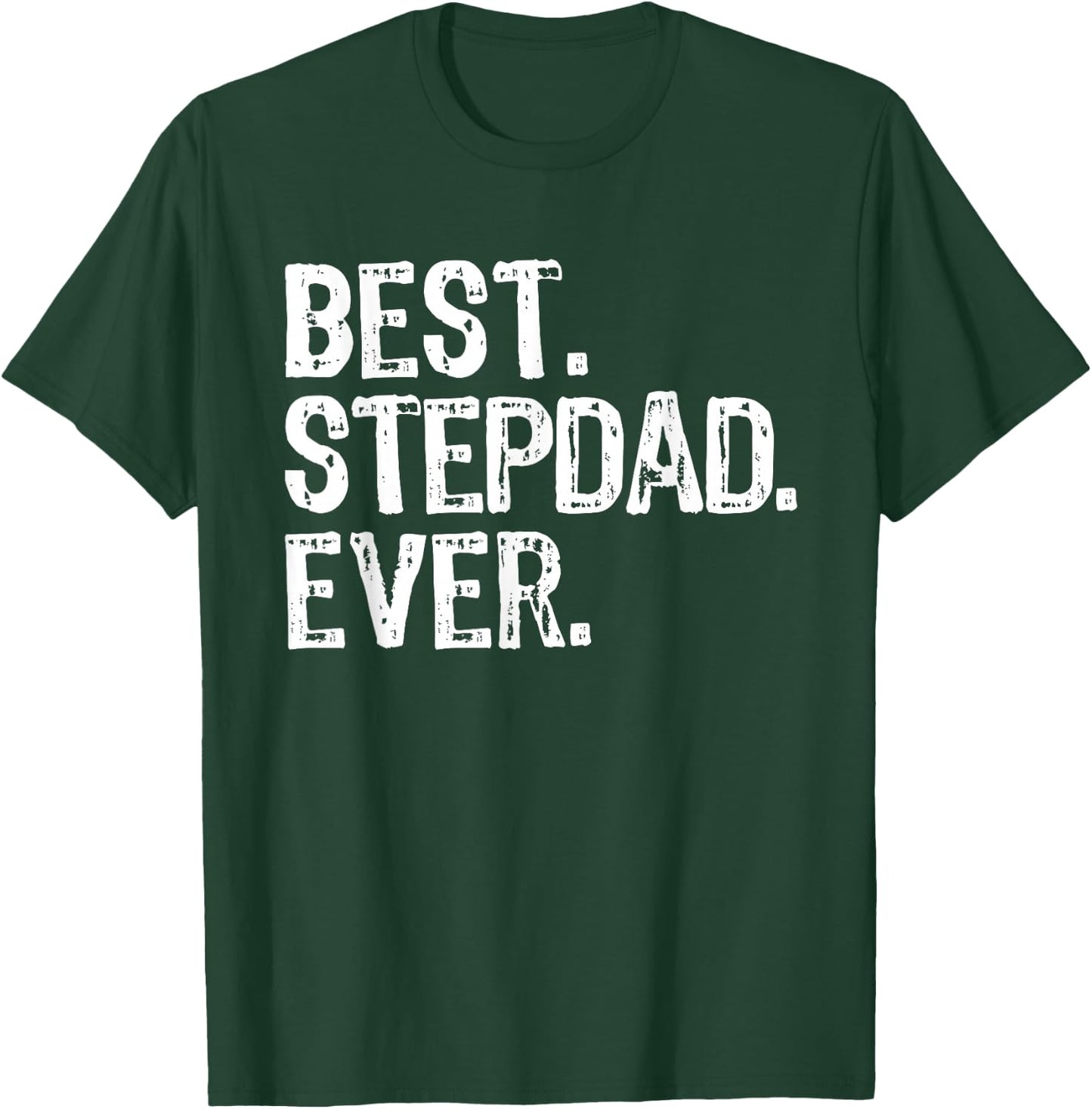 Best Step-Dad Ever Funny Cool Stepdad Bonus Dad T-Shirt - T-Shirt | Forest