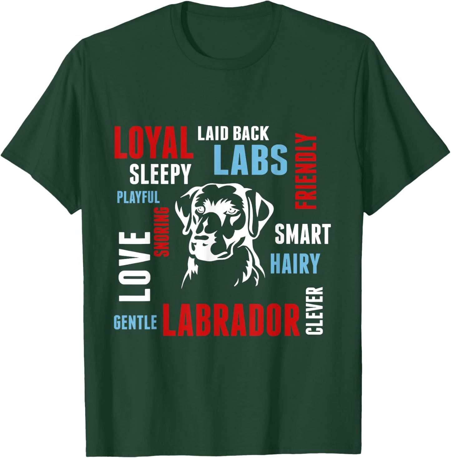 I Love My Loyal Lab - Cute Labrador Dog Shirt T-Shirt - T-Shirt | Forest