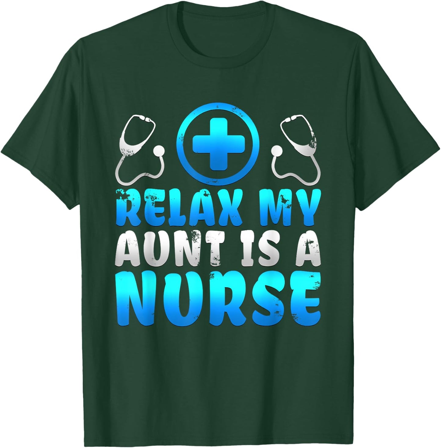 Adorable Relax My Aunt Is A Nurse Proud Niece Nephew T Shirt T-Shirt - T-Shirt | Forest