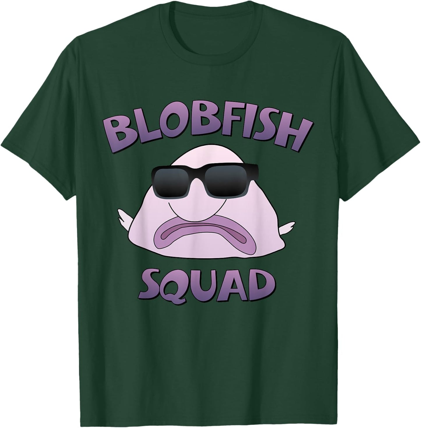 BLOBFISH SQUAD SUNGLASSES , Funny Blob Fish Shirt T-Shirt - T-Shirt | Forest