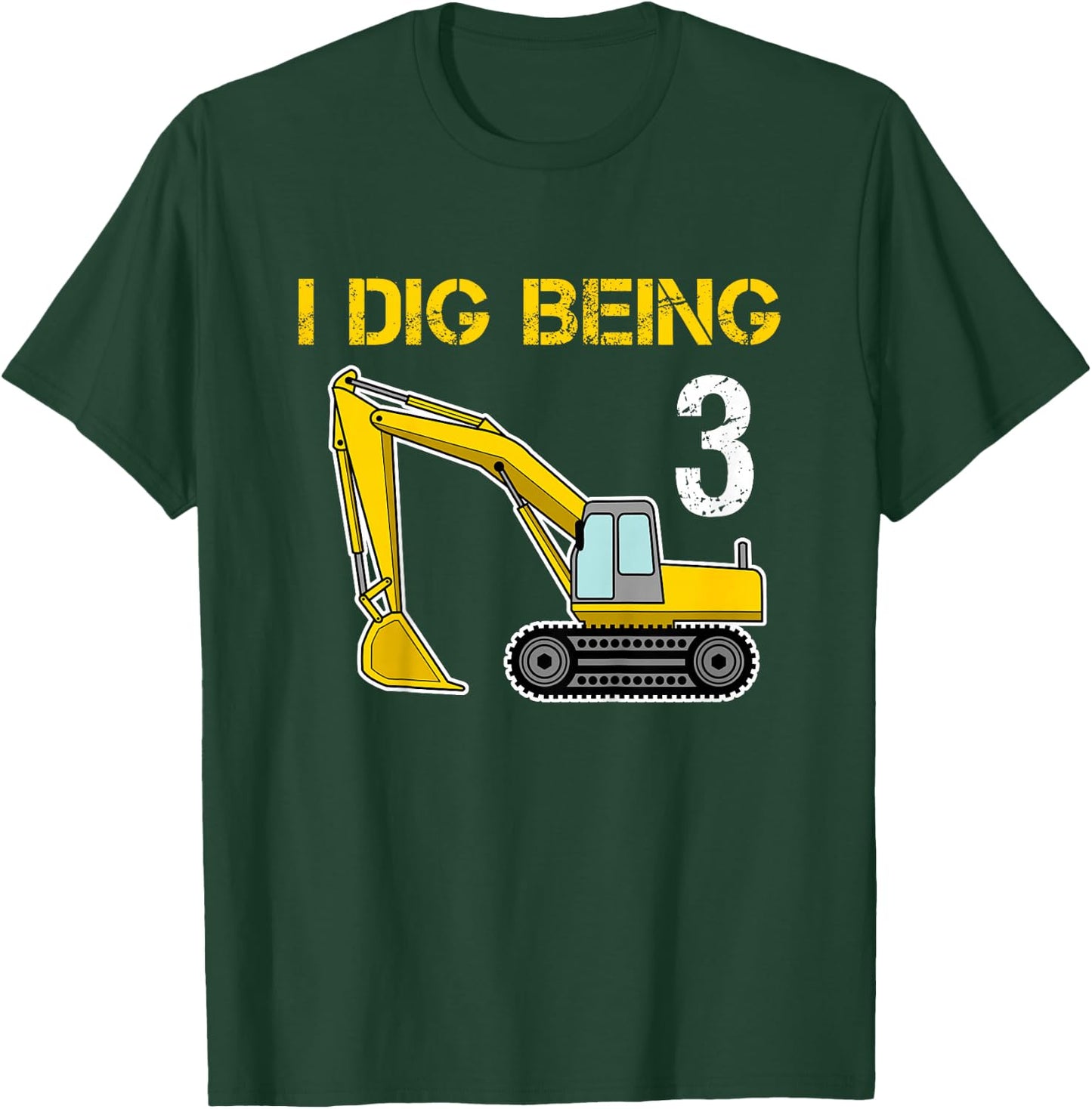 Boys Third Birthday T Shirt - I Dig Being 3 Excavator T-Shirt - T-Shirt | Forest