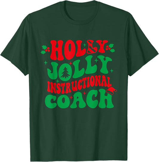 Holly Xmas Jolly Instructional Coach Christmas Coach Holiday T-Shirt - T-Shirt | Forest