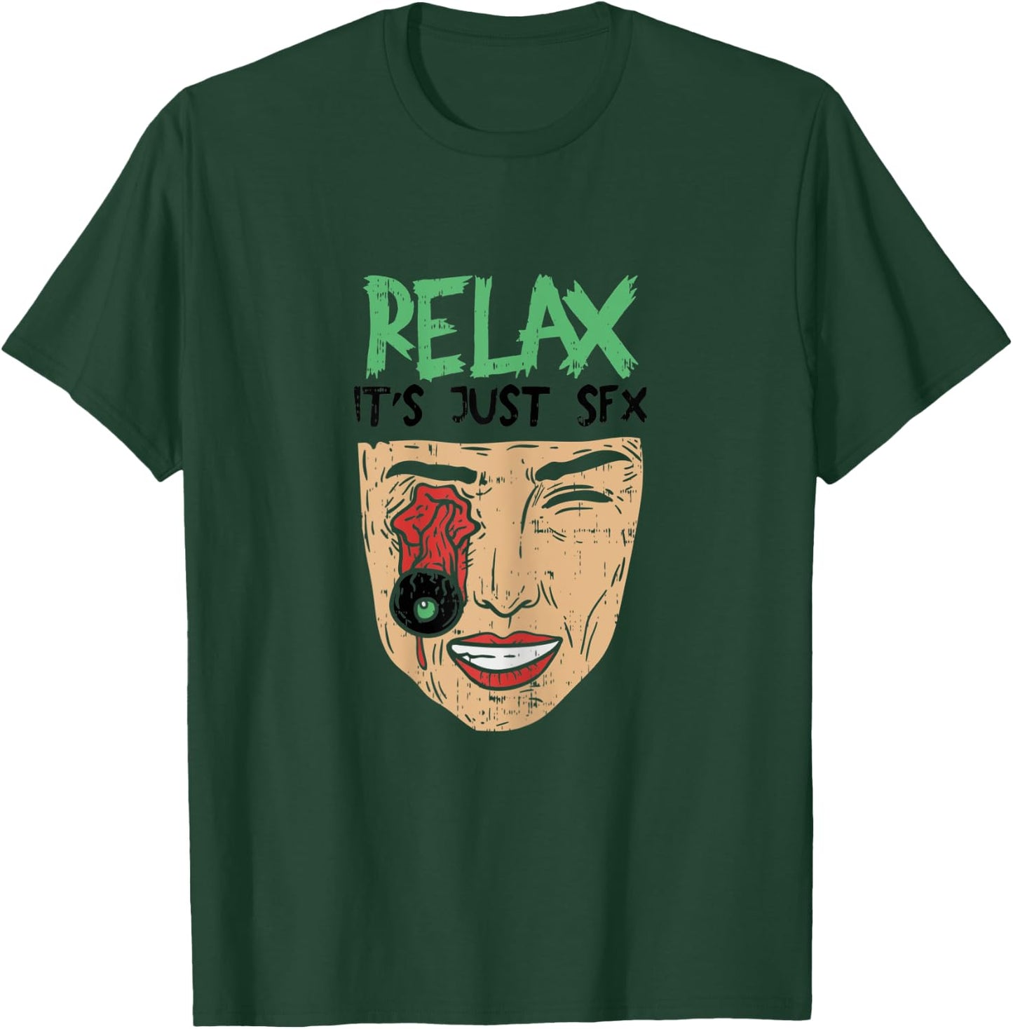 Relax it's Just Special Effects SFX Make Up Artist T-Shirt - T-Shirt | Forest