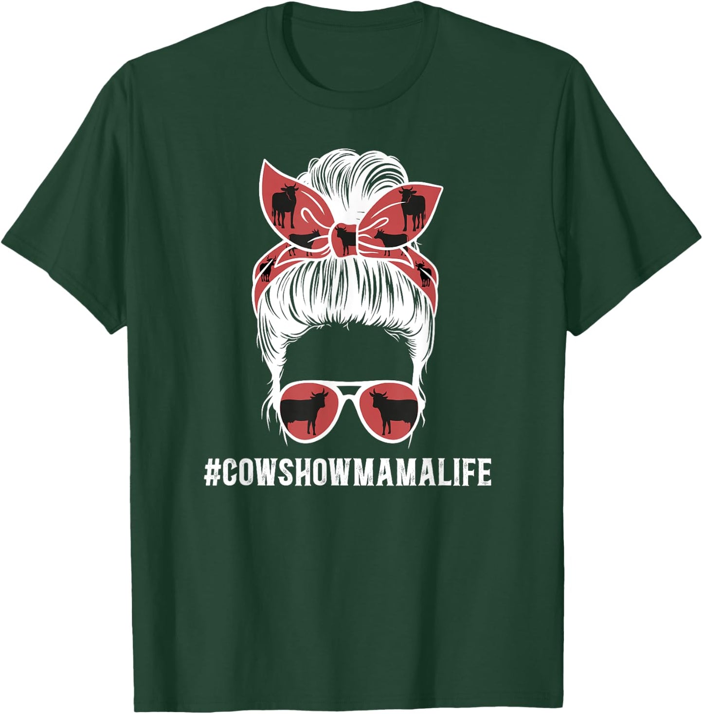 Cow Show Mama Life Cow Show Mom Cow Show Mother Messy Bun T-Shirt - T-Shirt | Forest
