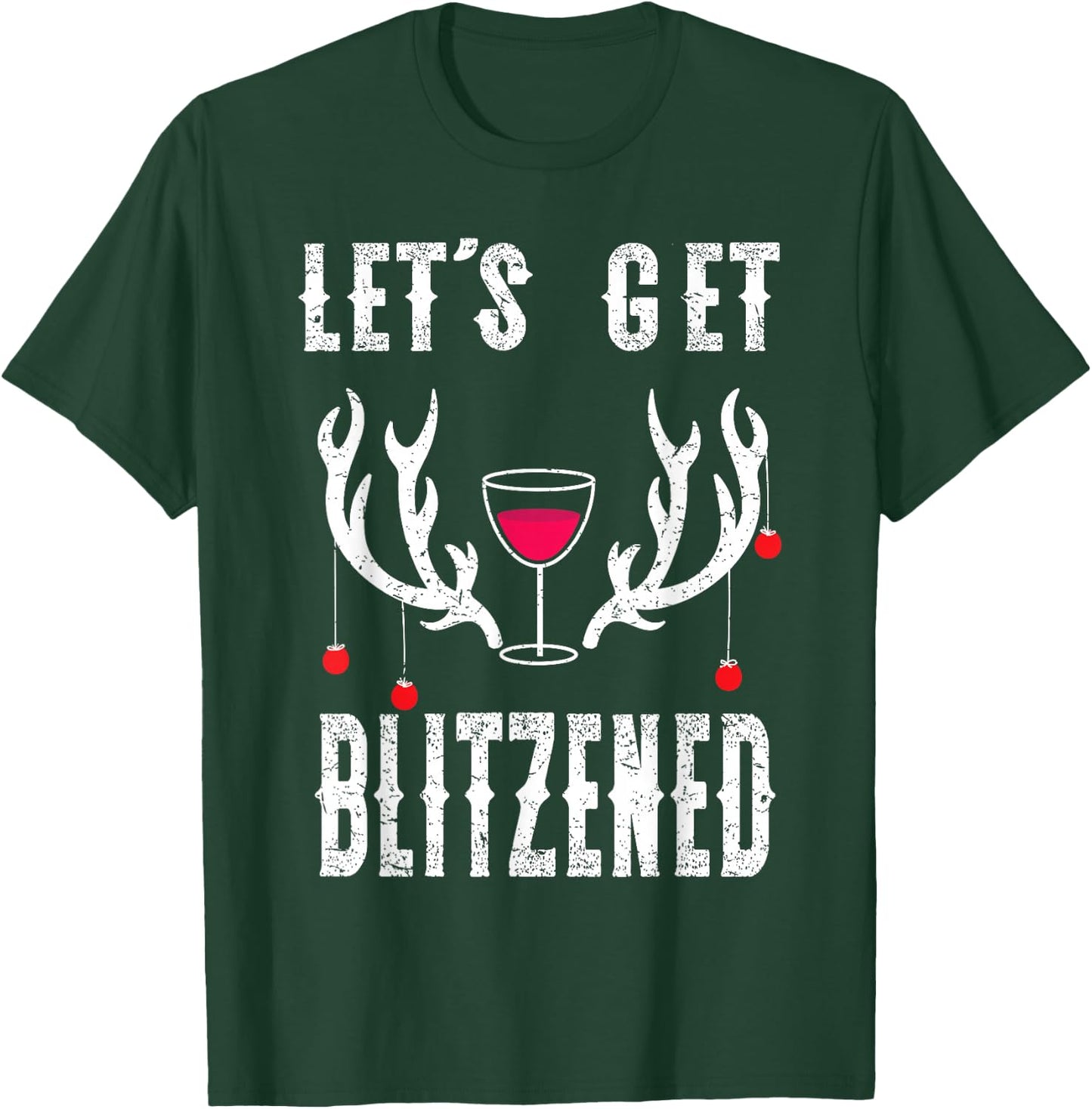 Blitzened Funny Christmas Reindeer Blitzen Wine Lovers T-Shirt - T-Shirt | Forest