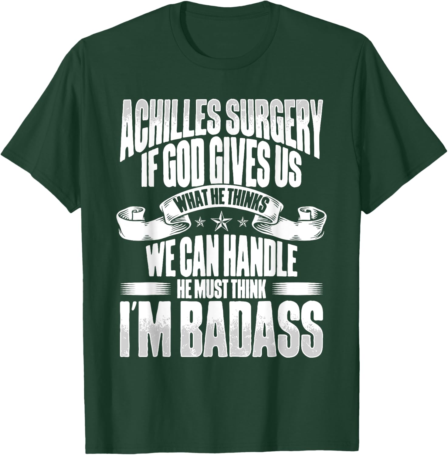 Achilles Tear Surgery Recovery Get Well Achilles Surgery T-Shirt - T-Shirt | Forest