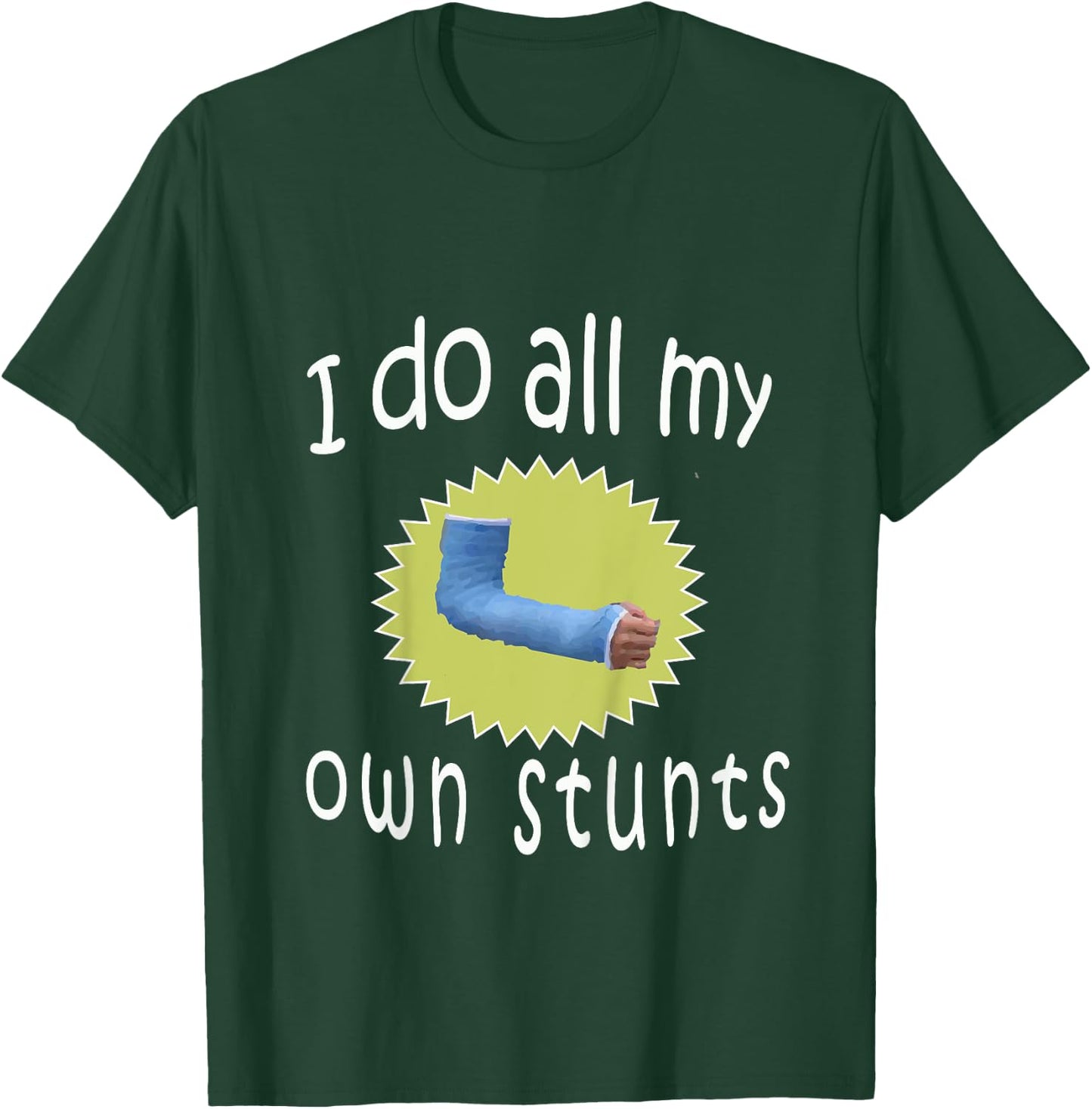 Kids Top Best Boys Broken Arm I Do All My Own Stunts Gift T-Shirt - T-Shirt | Forest