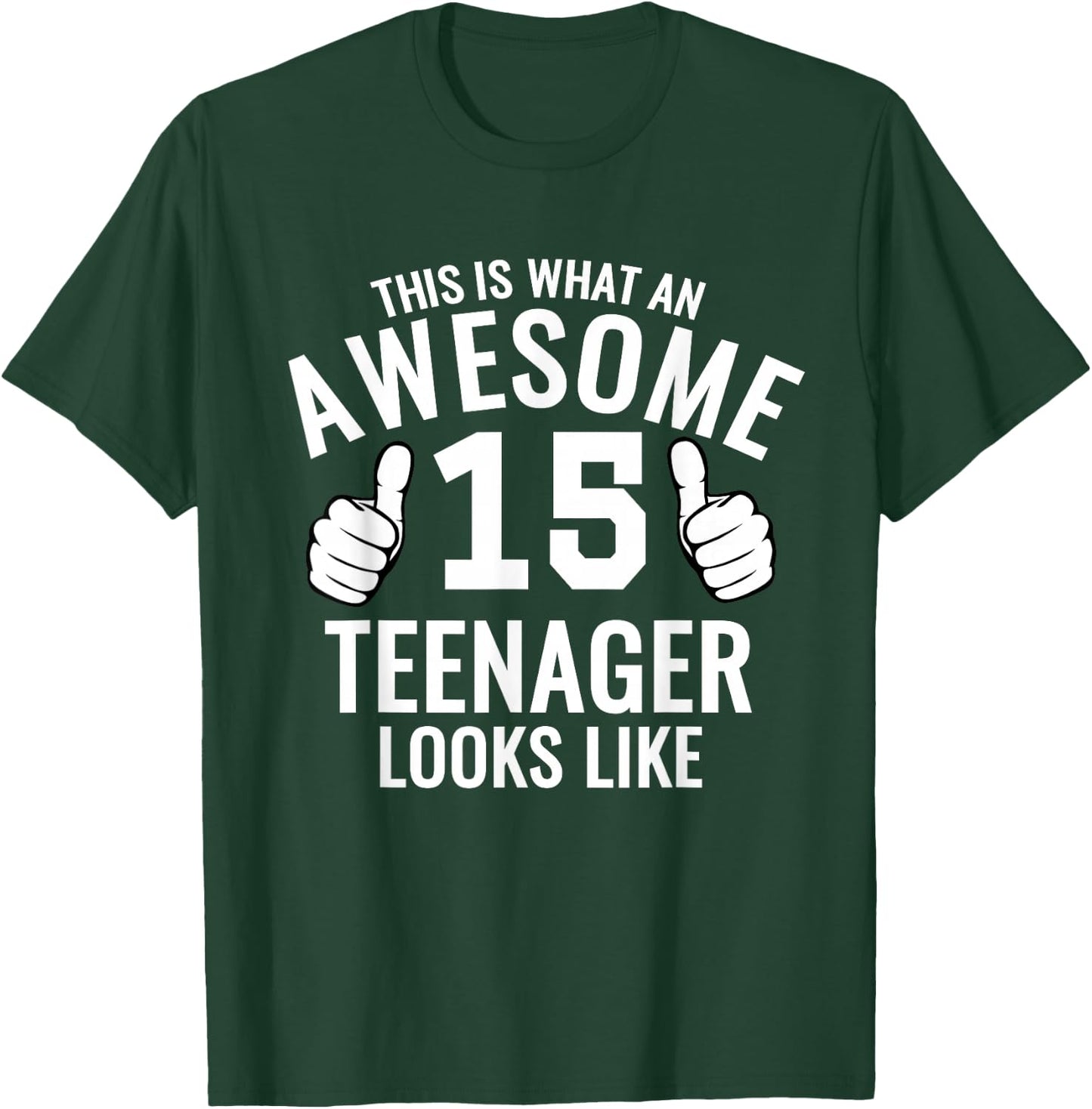 Awesome Teenager Funny 15th Birthday 15 Yrs Old Gift T-Shirt - T-Shirt | Forest