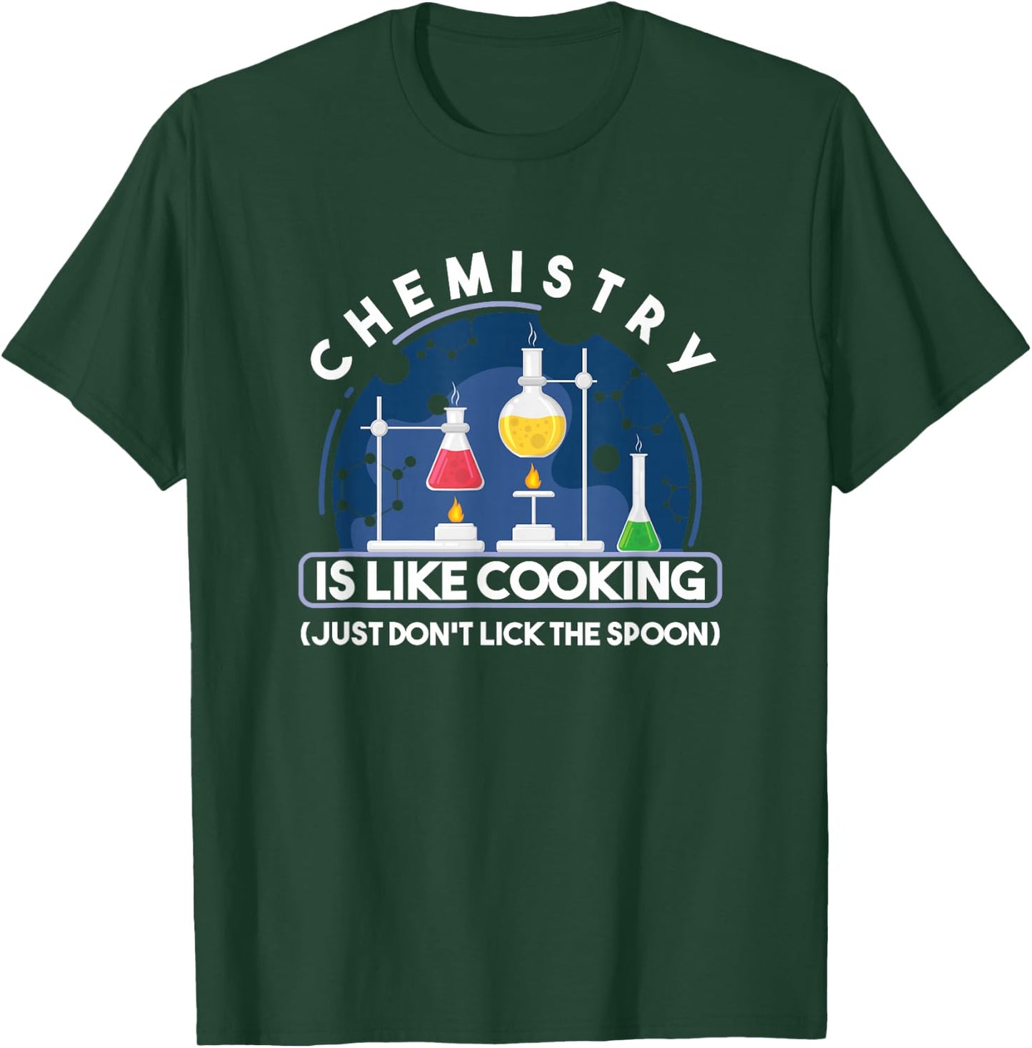 Chemistry Main Compartment Chemist Chemistry is Like Cooking Teacher T-Shirt - T-Shirt | Forest