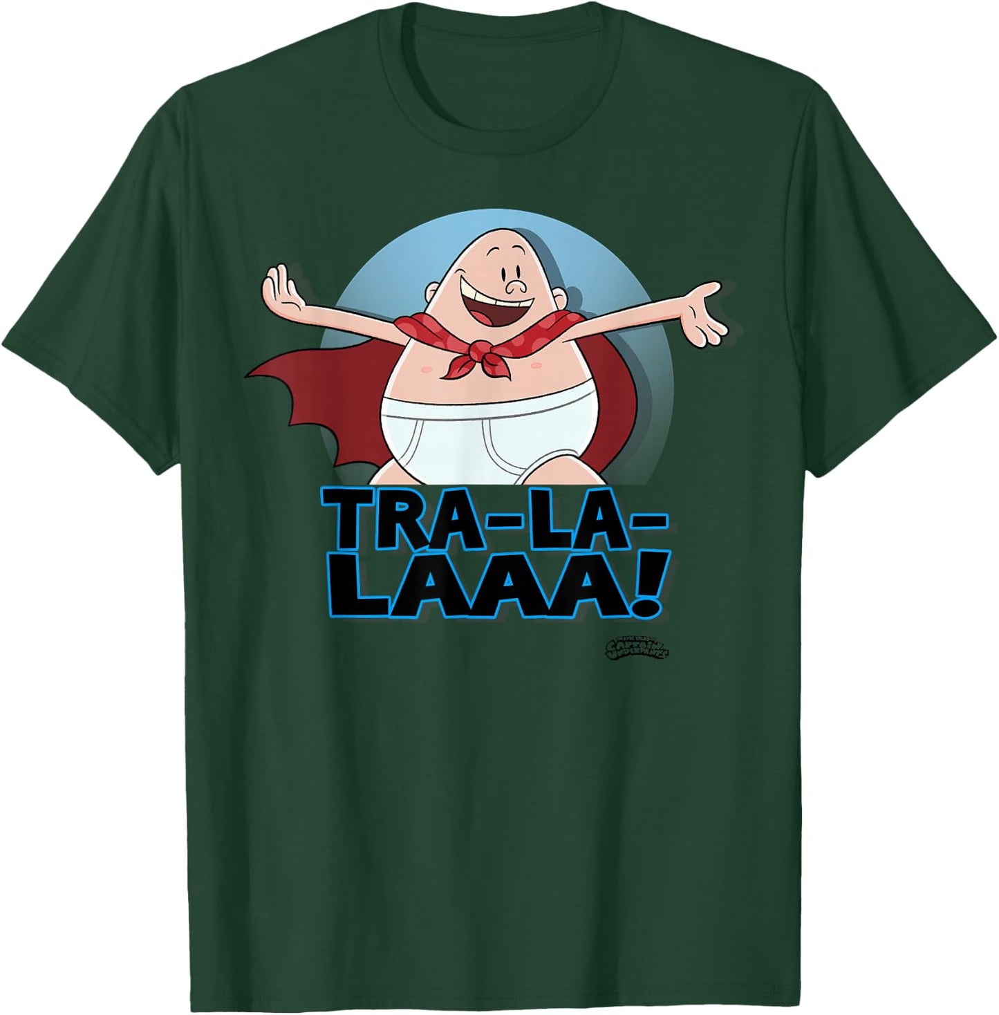 Captain Underpants The First Epic Movie Tra La Laaa T-Shirt - T-Shirt | Forest
