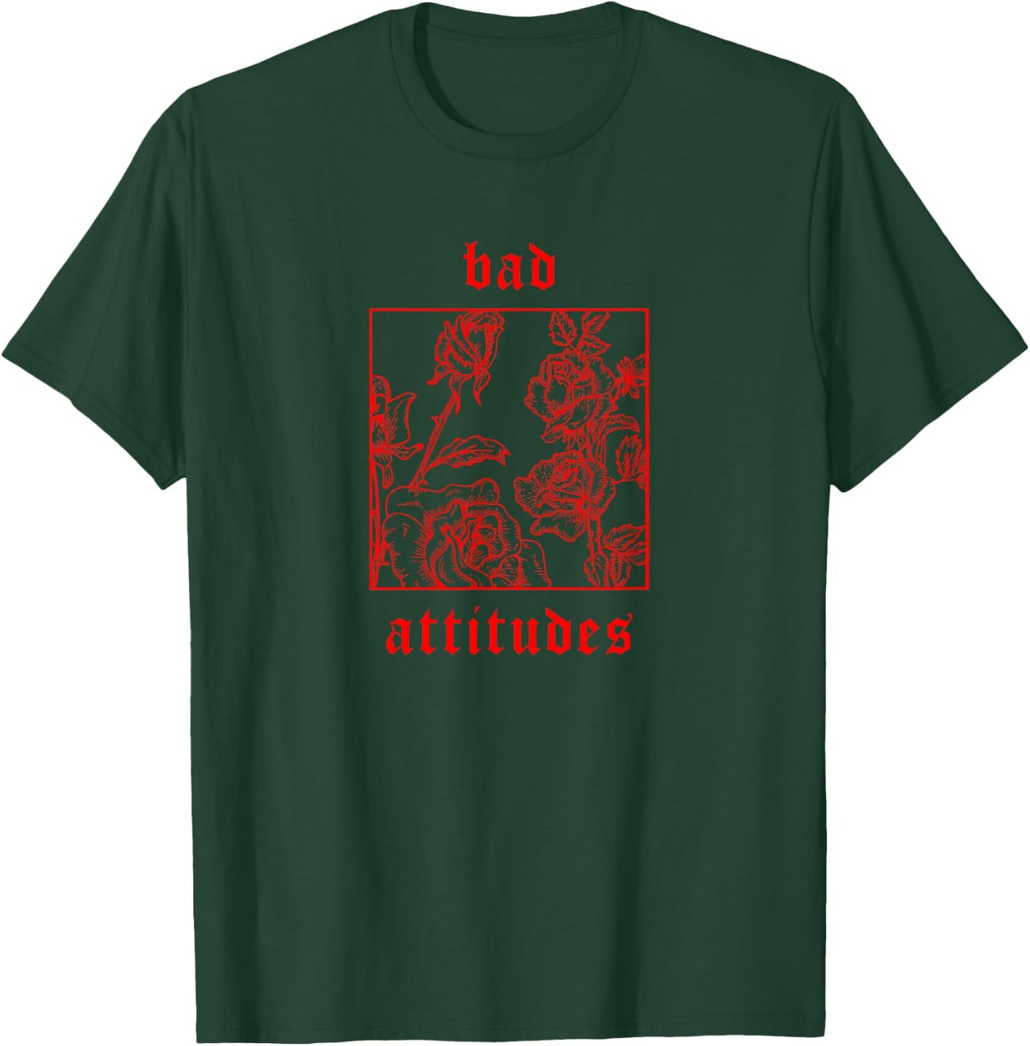 Bad Attitudes Roses Aesthetic Clothing Soft Grunge Women Men T-Shirt - T-Shirt | Forest