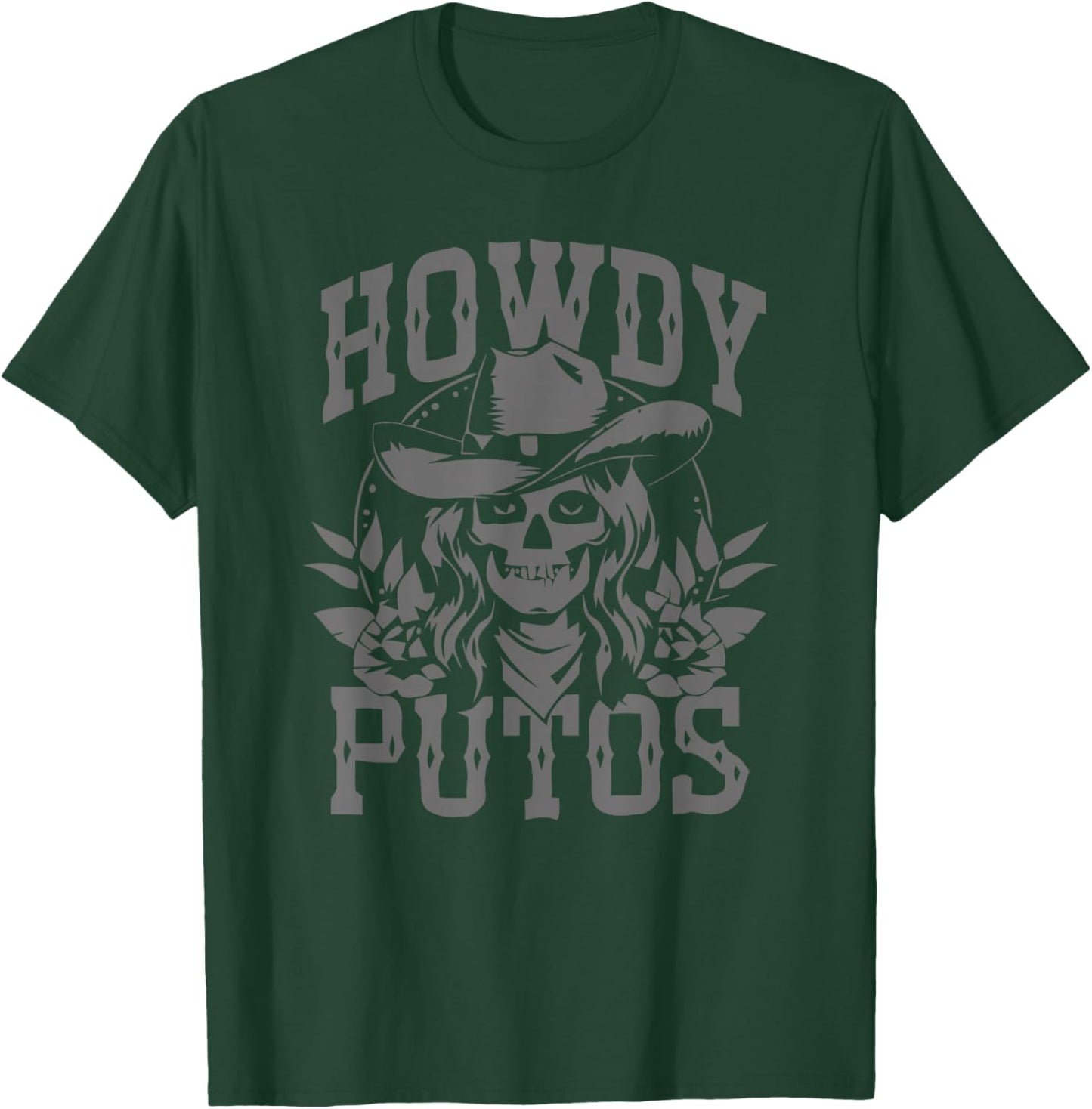 Rodeo humor Howdy Putos novelty T-Shirt - T-Shirt | Forest