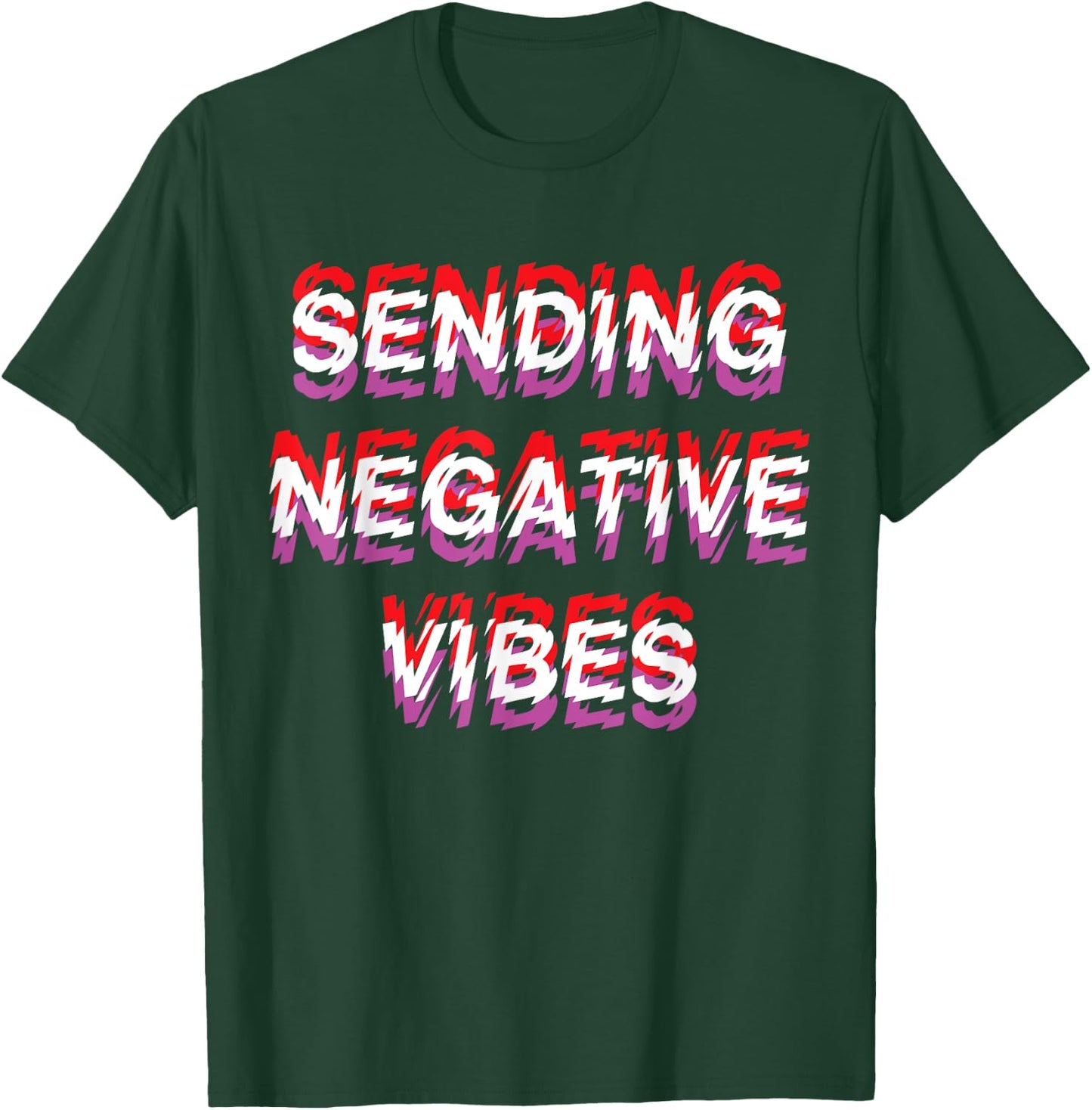 Sending Negative Vibes Cynical Sarcastic Dark Humor T-Shirt - T-Shirt | Forest