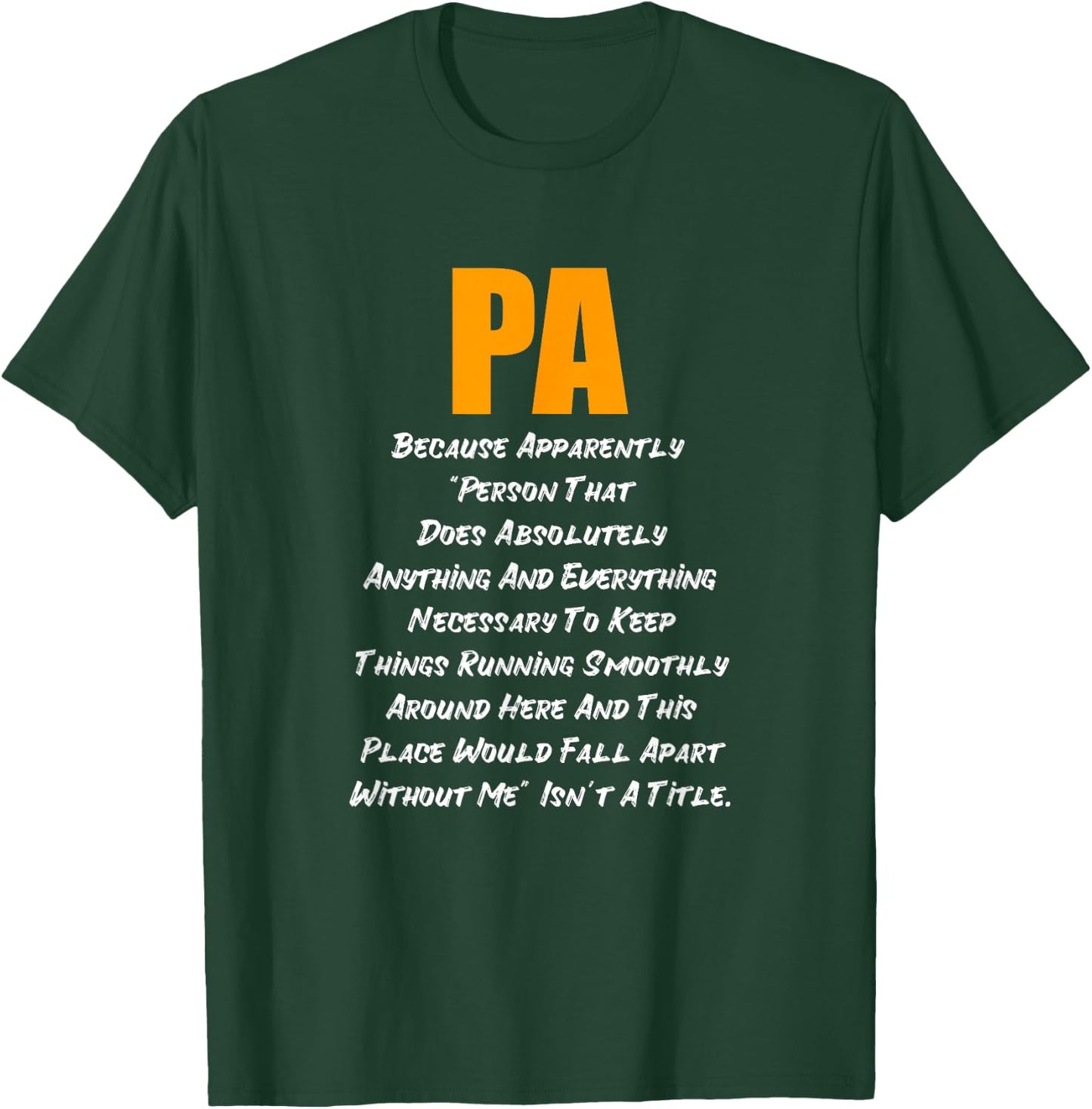 PA Does Everything T-Shirt - T-Shirt | Forest