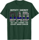 Deputy Sheriff Dad Much Cooler Fathers Day Thin Blue Line T-Shirt - T-Shirt | Forest