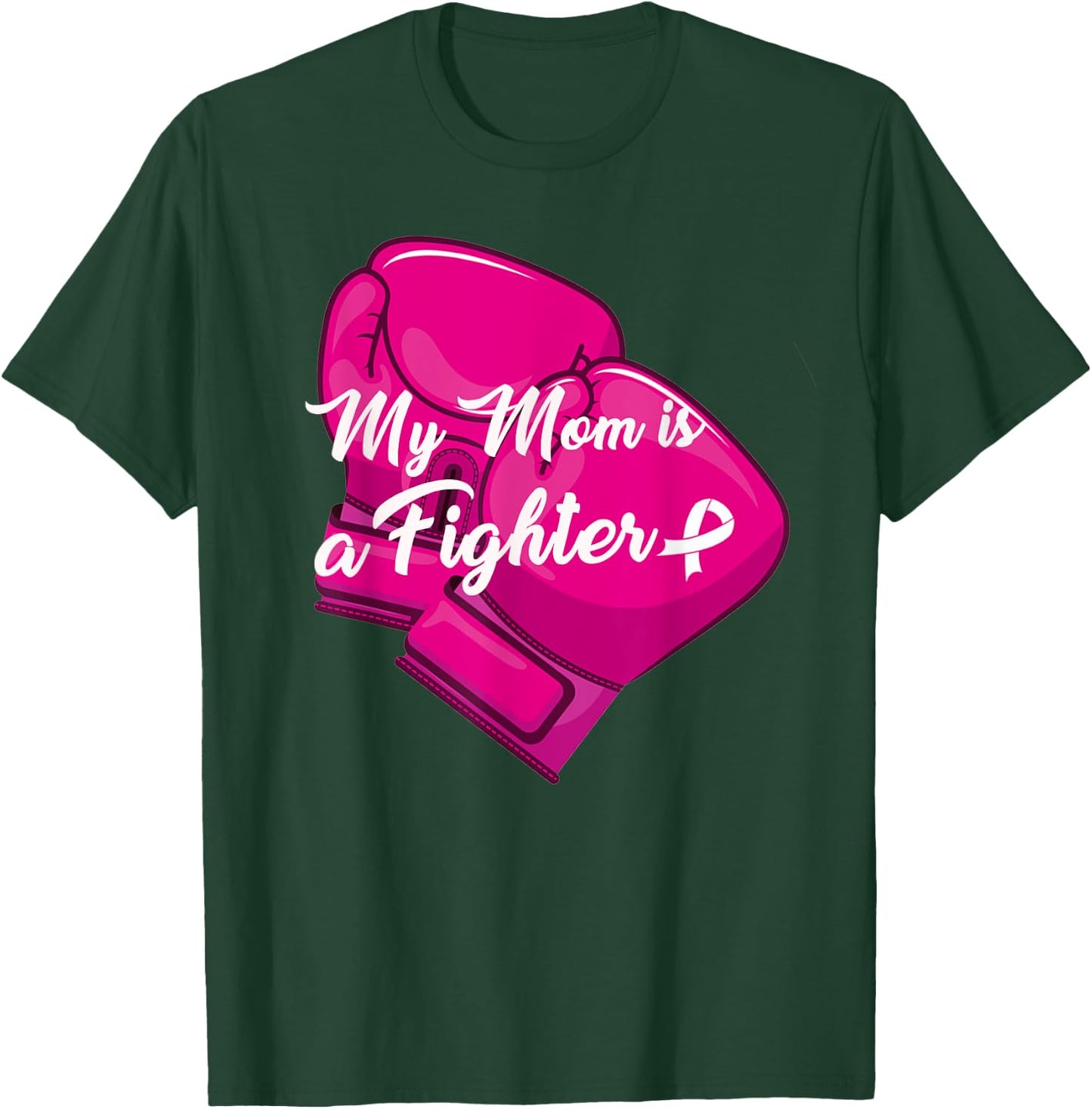 My Mom is A Fighter Family Matching Breast Cancer Awareness T-Shirt - T-Shirt | Forest
