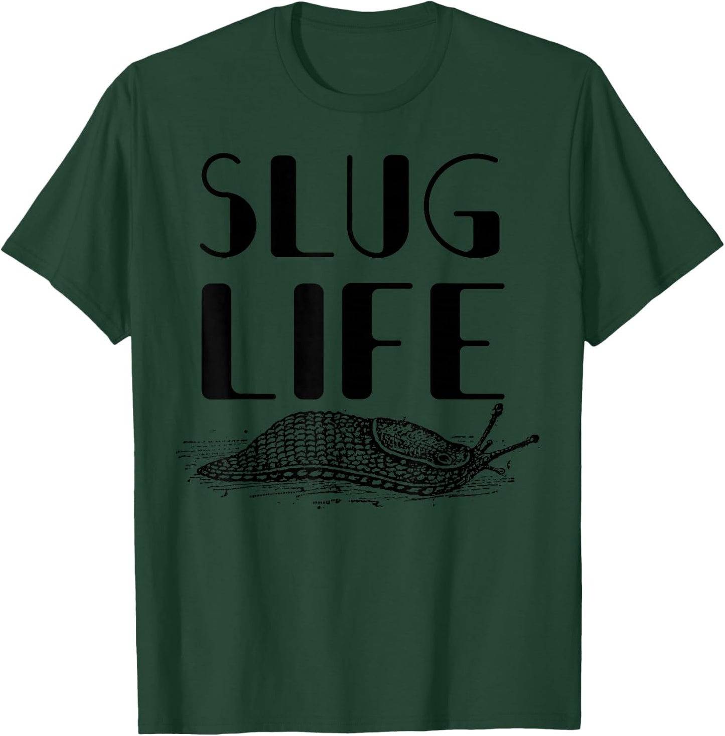 Slug Life Funny Pun Gift Snail Lover T-Shirt - T-Shirt | Forest