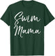 Swim Mama Shirt Fun Cute Sports Swimming Mother Mom T-Shirt - T-Shirt | Forest