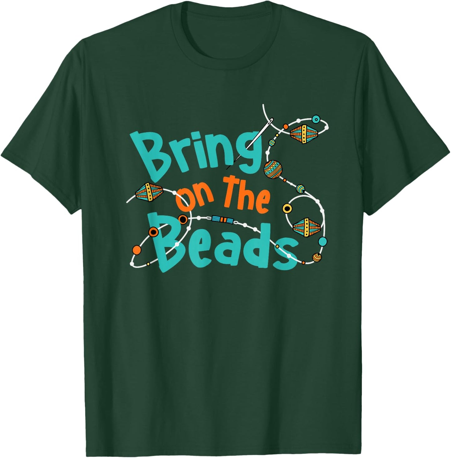 Beader's Beading Craft Room The Beadery T-Shirt - T-Shirt | Forest