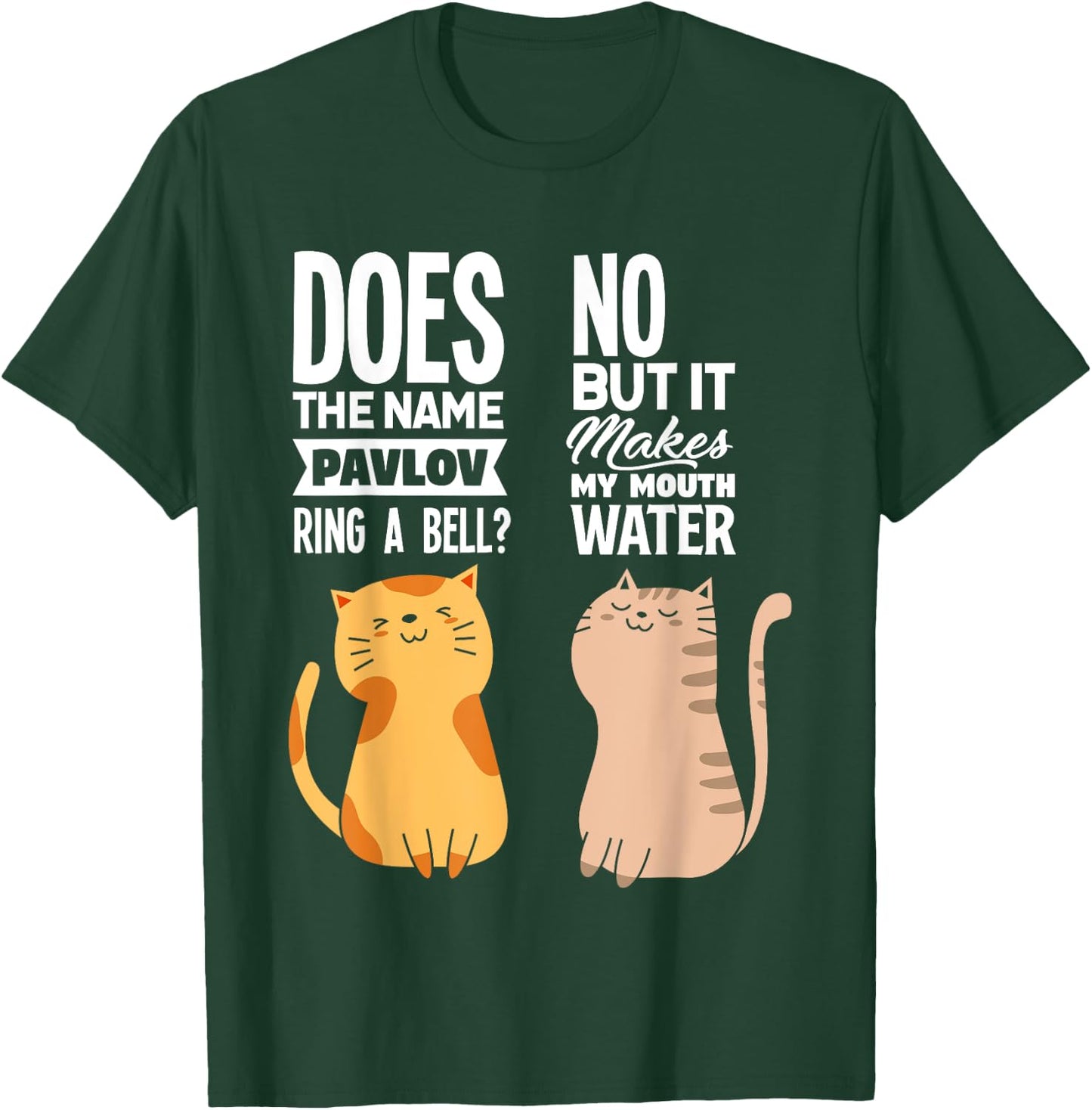 Funny Pavlov's Cats Behaviour Psychology Psychologist T-Shirt - T-Shirt | Forest