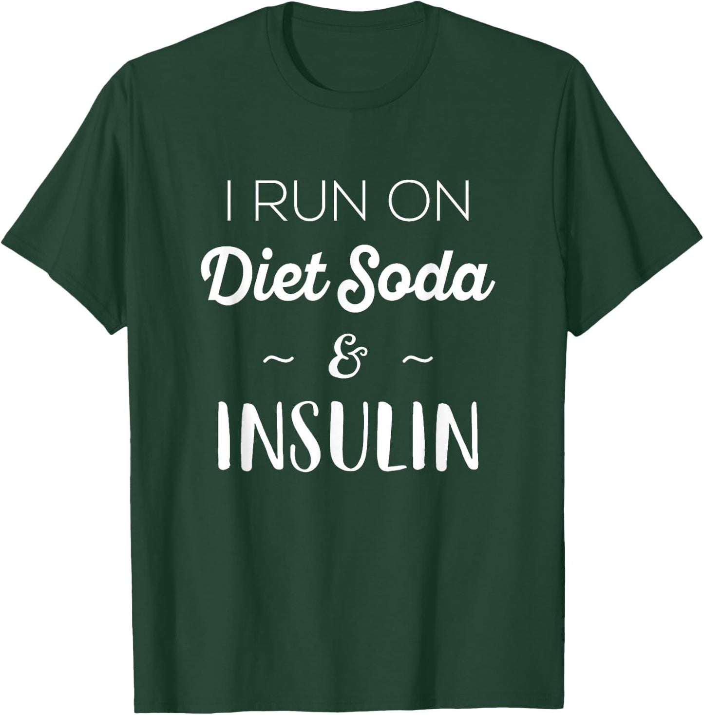 Diabetes Awareness By Design Company -Adults Black Small Modern Classic Fit Crew Collar Short Sleeve I Run On Diet Soda Insulin T-Shirt - T-Shirt | Forest