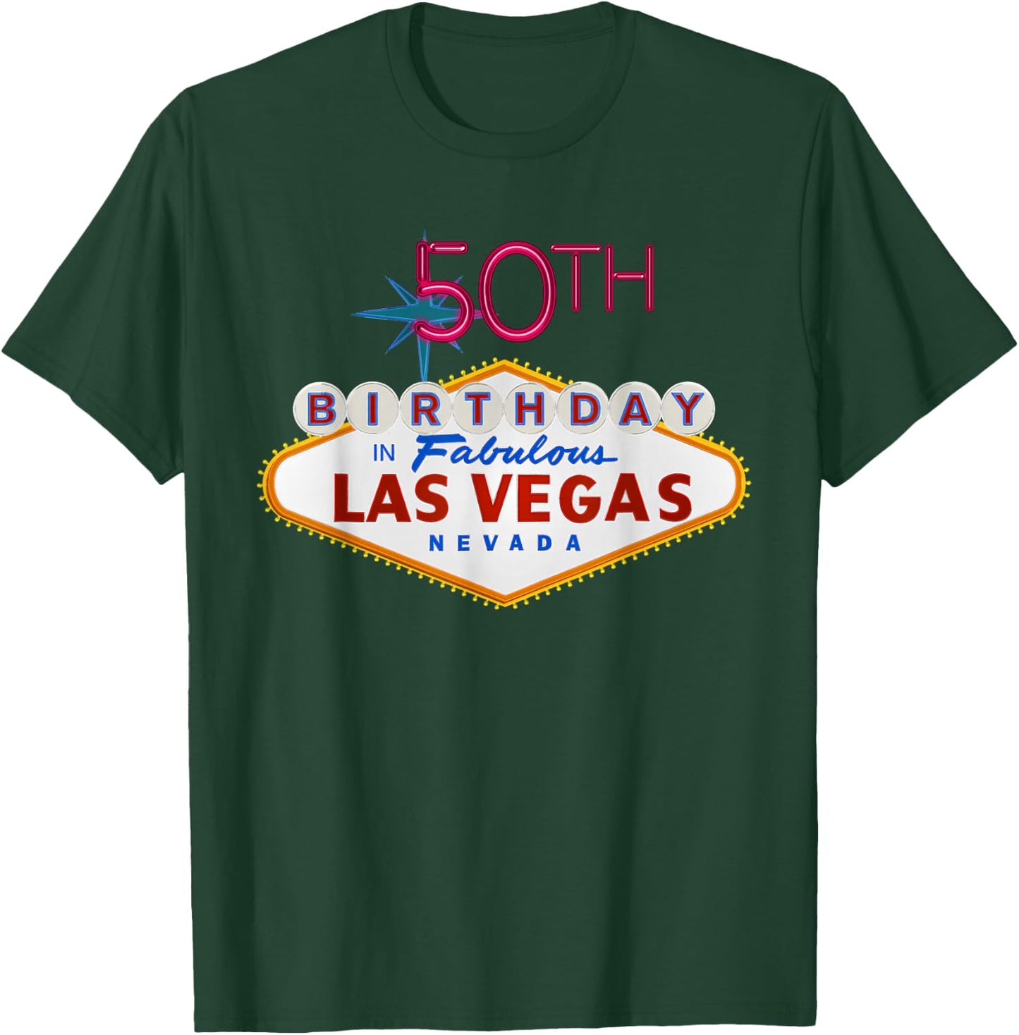 50th Birthday in Las Vegas Classic Sign T Shirt T-Shirt - T-Shirt | Forest