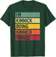 I'm Kinnick Doing Kinnick Things Funny Personalized Quote T-Shirt - T-Shirt | Forest