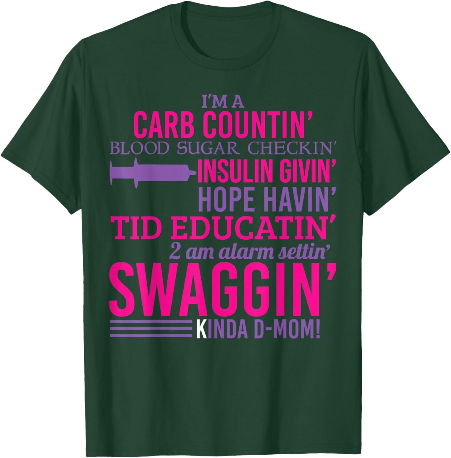 T1D Diabetic Funny Type 1 Diabetes Awareness Men Women Kid T-Shirt - T-Shirt | Forest