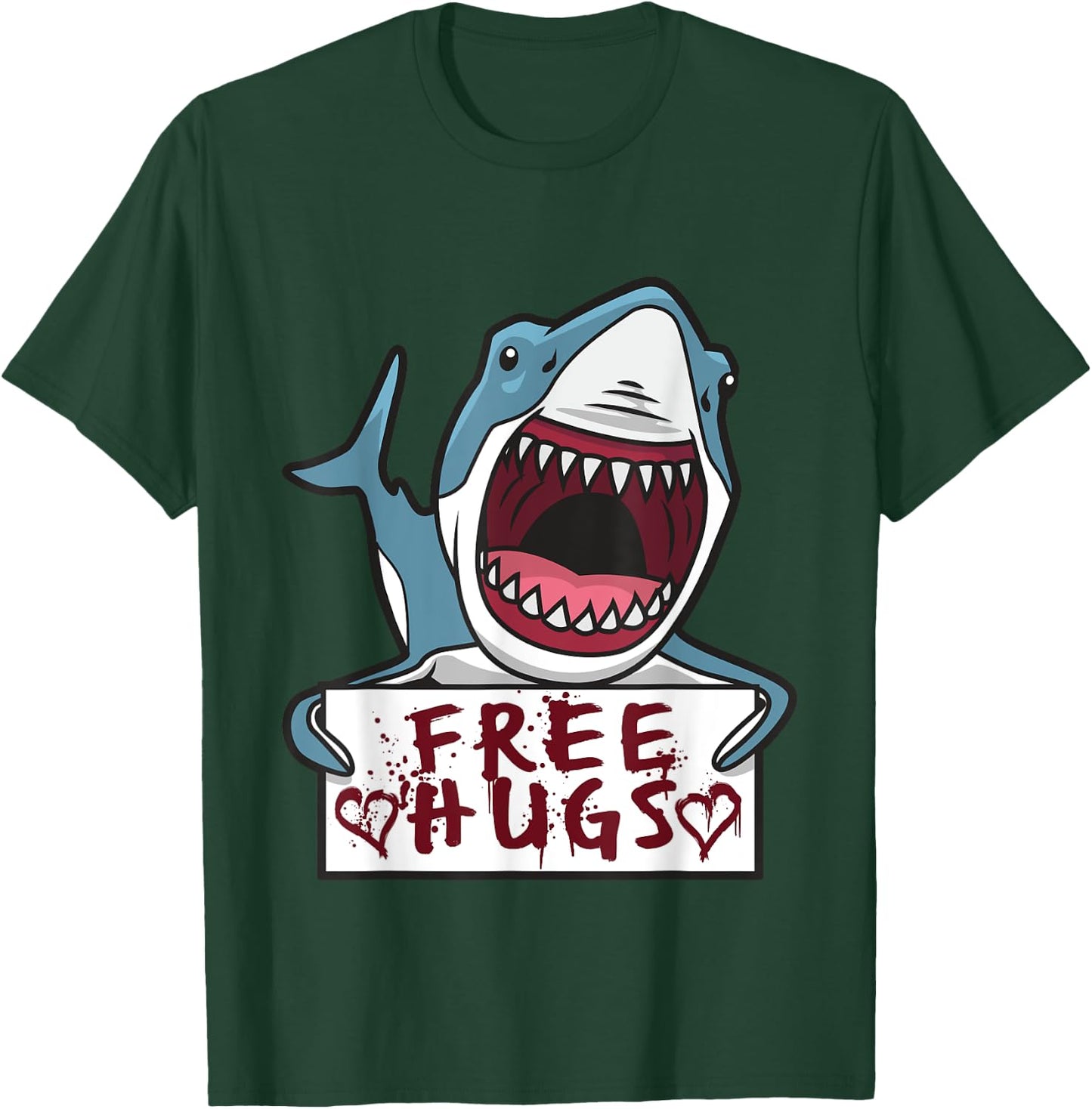 Shark Giving Free Hugs - Funny Shark Quotes T-Shirt - T-Shirt | Forest