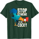 STOP STARING AT MY COCK Shirt Funny Chicken Gift T-Shirt - T-Shirt | Forest