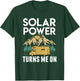 Solar Power Turns Me On RV T-Shirt - T-Shirt | Forest