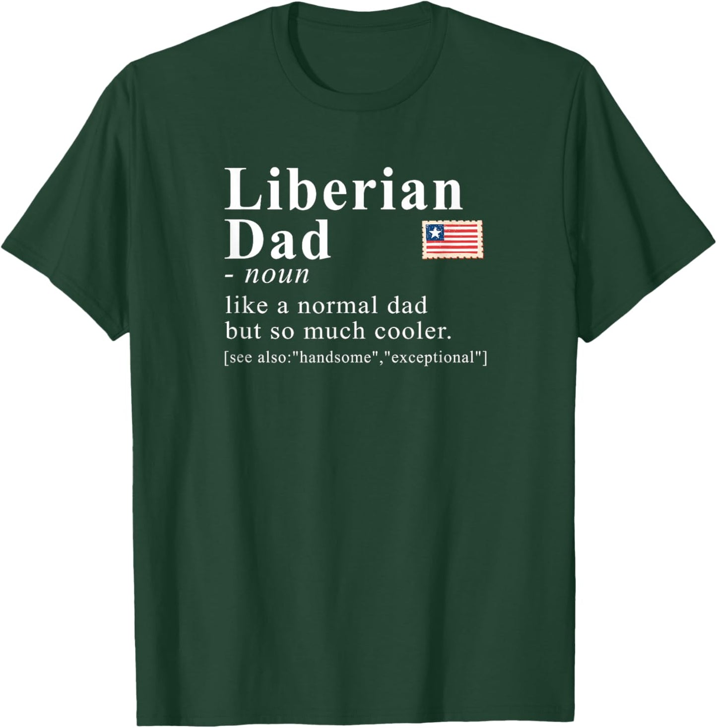 Liberian Dad Dictionary Style Entry Flag Pride T-Shirt - T-Shirt | Forest