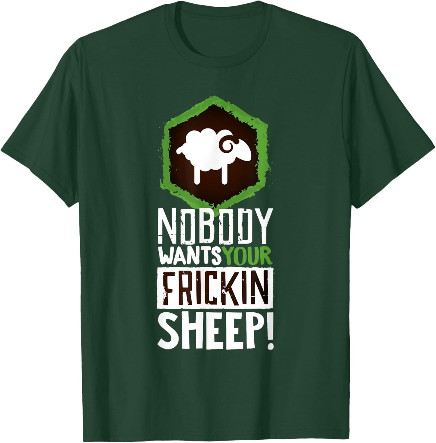 Nobody Wants Your Sheep Shirt Board Game Geek Nerd Fan Joke T-Shirt - T-Shirt | Forest