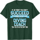 Fun Sport Coach Meme - Funny Diving Saying T-Shirt - T-Shirt | Forest
