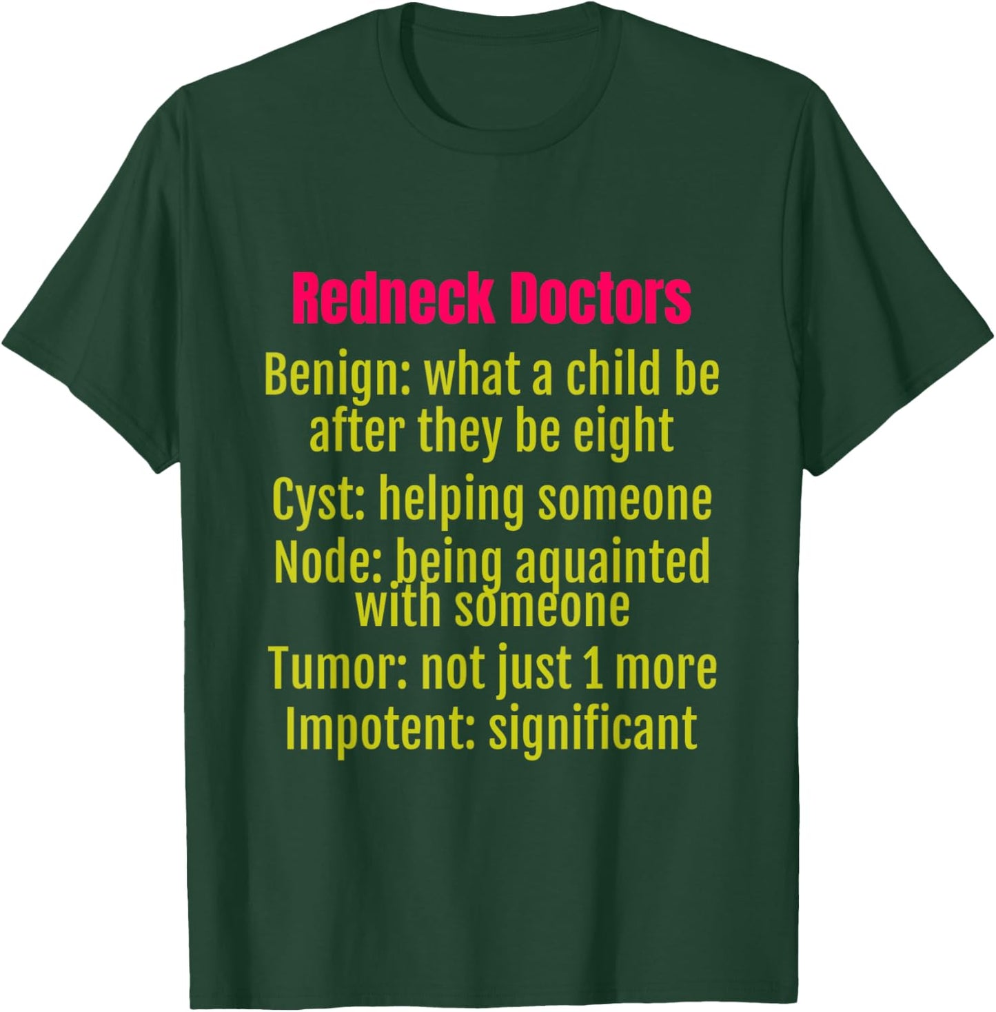 Funny Redneck Doctor Hillbilly Gift T-Shirt - T-Shirt | Forest