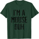 I'm A Mouse Duh Halloween Costume Distressed Shirt T-Shirt - T-Shirt | Forest