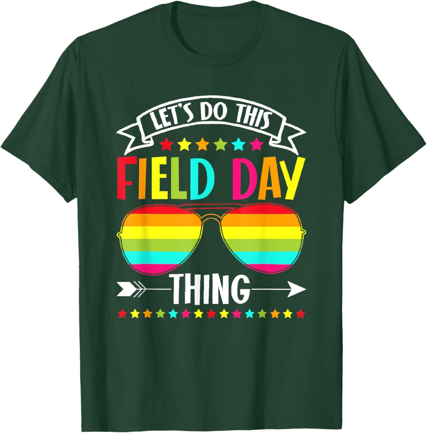 Let's Do This Field Day Thing Teacher T-Shirt - T-Shirt | Forest