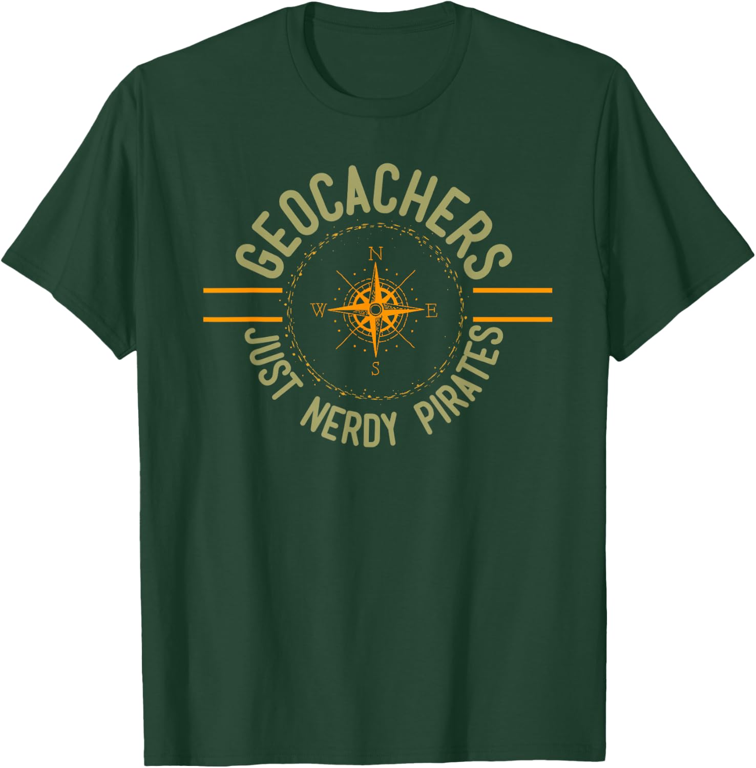 Funny Geocaching Geocachers Just Nerdy Pirates T-Shirt - T-Shirt | Forest