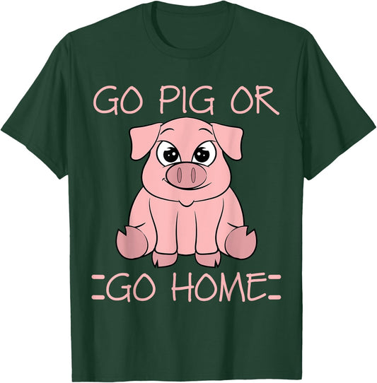 Go Pig Or Go Home - Funny BBQ T Shirt Barbecue Gift T-Shirt - T-Shirt | Forest