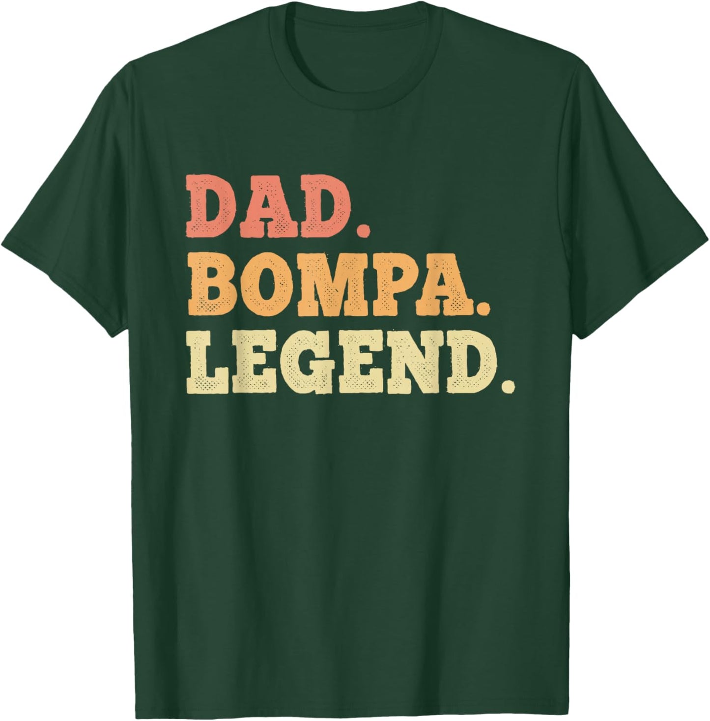 Dad Bompa Legend Retro Vintage Funny Legendary T-Shirt - T-Shirt | Forest